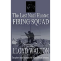 The Last Nazi Hunter: Firing Squad