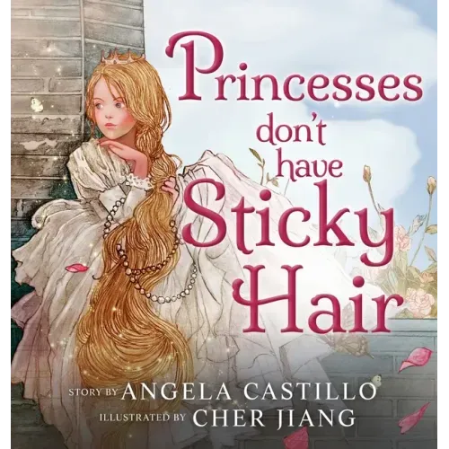 Princesses don't have Sticky Hair