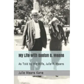 My Life with Gaston B. Means: As Told by His Wife, Julie P. Means