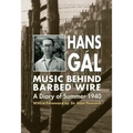 Music Behind Barbed Wire: A Diary of Summer 1940
