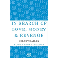 In Search of Love, Money & Revenge