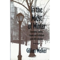 In the Midst of Winter: Counseling Families, Couples, and Individuals with AIDS Infection (Revised)