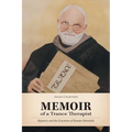 Memoir of a Trance Therapist: Hypnosis and the Evocation of Human Potentials