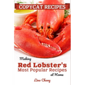 Copycat Recipes: Making Red Lobster's Most Popular Recipes at Home ***Black and White Edition***