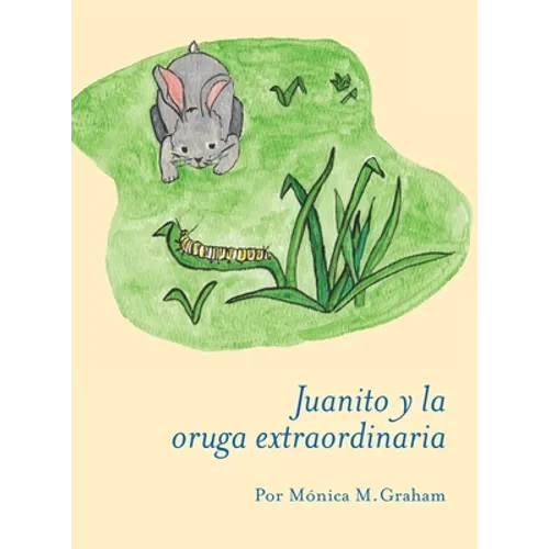 Juanito y la oruga extraordinaria