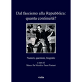 Dal Fascismo Alla Repubblica: Quanta Continuita?