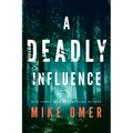 A Deadly Influence
