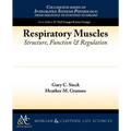 Respiratory Muscles: Structure, Function, and Regulation