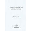 The Redaction of the Books of Esther: On Reading Composite Texts
