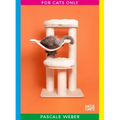 For Cats Only: Photographs by Pascale Weber