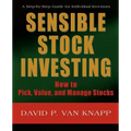 Sensible Stock Investing: How to Pick, Value, and Manage Stocks