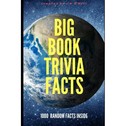 Big Book Trivia Facts: 1000 Random Facts Inside