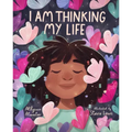I Am Thinking My Life