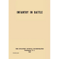 Infantry in Battle - The Infantry Journal Incorporated, Washington D.C., 1939