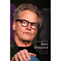 Conversations with Sam Shepard
