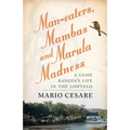 Man-eaters, Mambas and Marula Madness