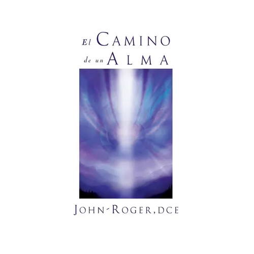 El Camino de Un Alma