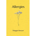 Allergies: Poems on Grieving and Loving