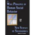 The Wave Principle of Human Social Behavior and the New Science of Socionomics
