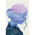 A Tatterdemalion's Testimony: One Woman's Story of Surviving Trauma to Discover Faith and Redemption