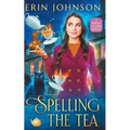 Spelling the Tea: The Vampire Tea Room Magical Mysteries