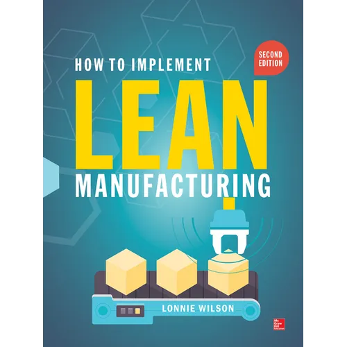 How to Implement Lean Manufacturing 2e (Pb)