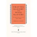 Chattel Slavery and Wage Slavery: The Anglo-American Context, 1830-1860