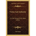 Vision and Authority: Or the Throne of St. Peter (1902)
