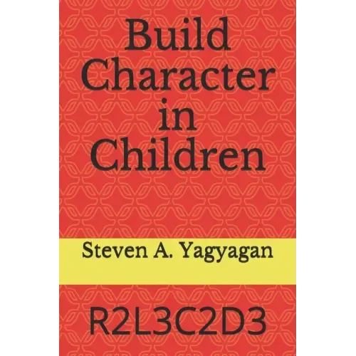 Build Character in Children: R2l3c2d3