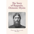 The Story of Rasputin, Demonic Mystic