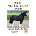 Shires "The great Horse" For Kids