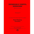 Incredibly Useful Exercises for Double Bass: Volume 3 - Hand Shaping, Precision