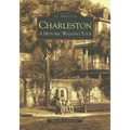 Charleston: A Historic Walking Tour
