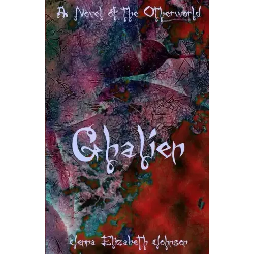 Ghalien: A Novel of the Otherworld