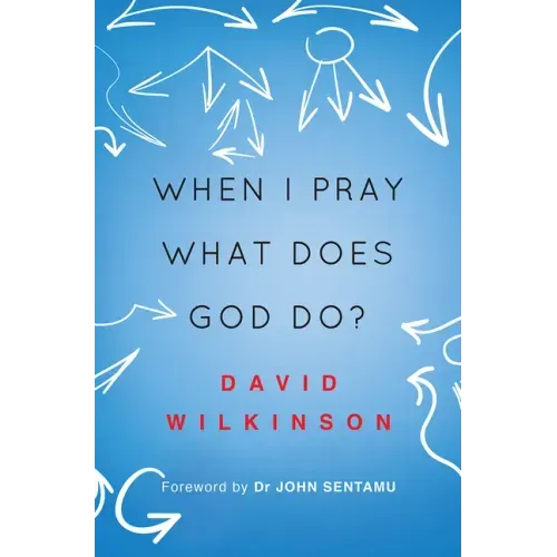When I Pray, What Does God Do?