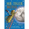 Mr. Tiger, Betsy, and the Blue Moon