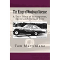 The Kings of Woodward Avenue: A True Story of Horsepower, Speed and Teenage Love