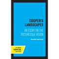 Cooper's Landscapes: An Essay on the Picturesque Vision