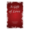 A Gift of Love