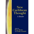 New Caribbean Thought: A Reader