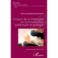 L'impact de la rhétorique en communication publicitaire et politique