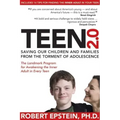 Teen 2.0: Saving Our Children and Families from the Torment of Adolescence