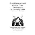 Grand International Masters' Chess Tournament St. Petersburg, 1914