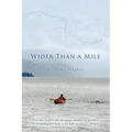 Wider Than a Mile: One River Two Women