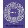Mandalas Mindfulness Meditation Adult Coloring Book