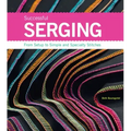 Successful Serging: From Setup to Simple and Specialty Stitches