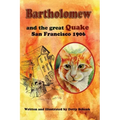 Bartholomew and the Great Quake: San Francisco 1906
