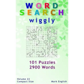 Word Search: Wiggly, 101 Puzzles, 2900 Words, Volume 22, Compact 5"x8" Size