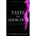 Taste of Addiction