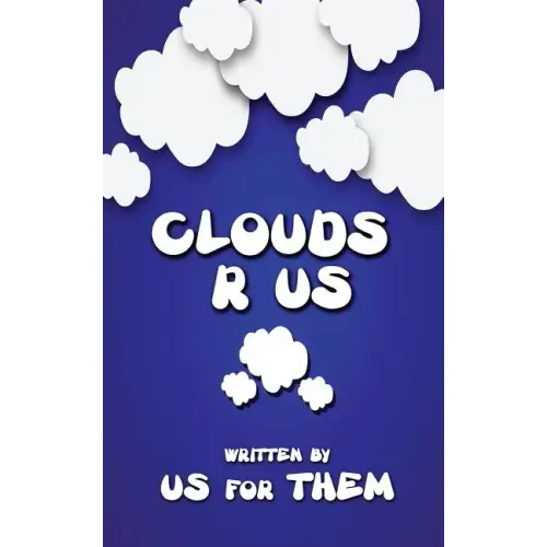 Clouds R Us